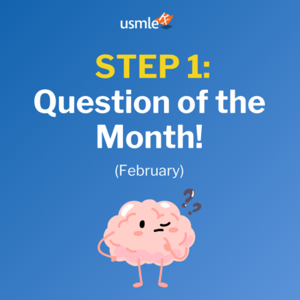 February STEP 1 Question of the month